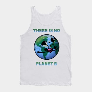 There Is No Planet B Tank Top